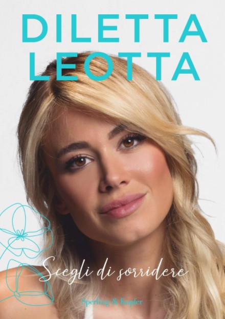 Scegli di sorridere, il primo libro di Diletta Leotta