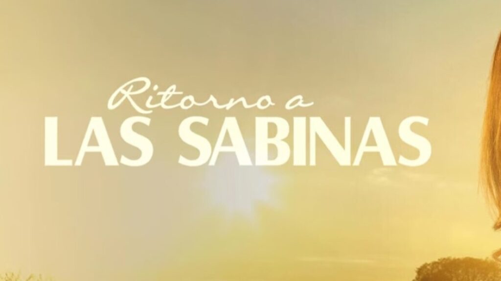 Novità a Ritorno a Las Sabinas